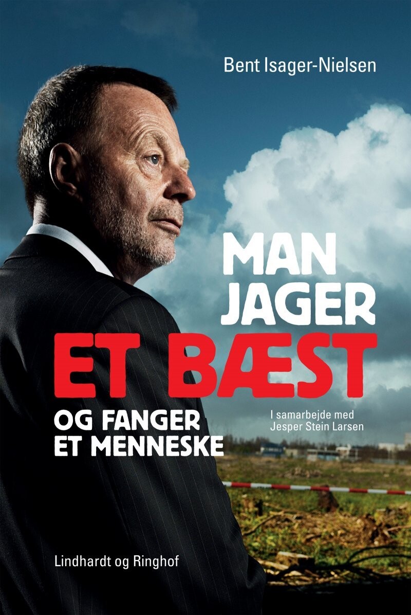 Man Jager Et Bæst Og Fanger Et Menneske - Bent Isager-Nielsen - Bog