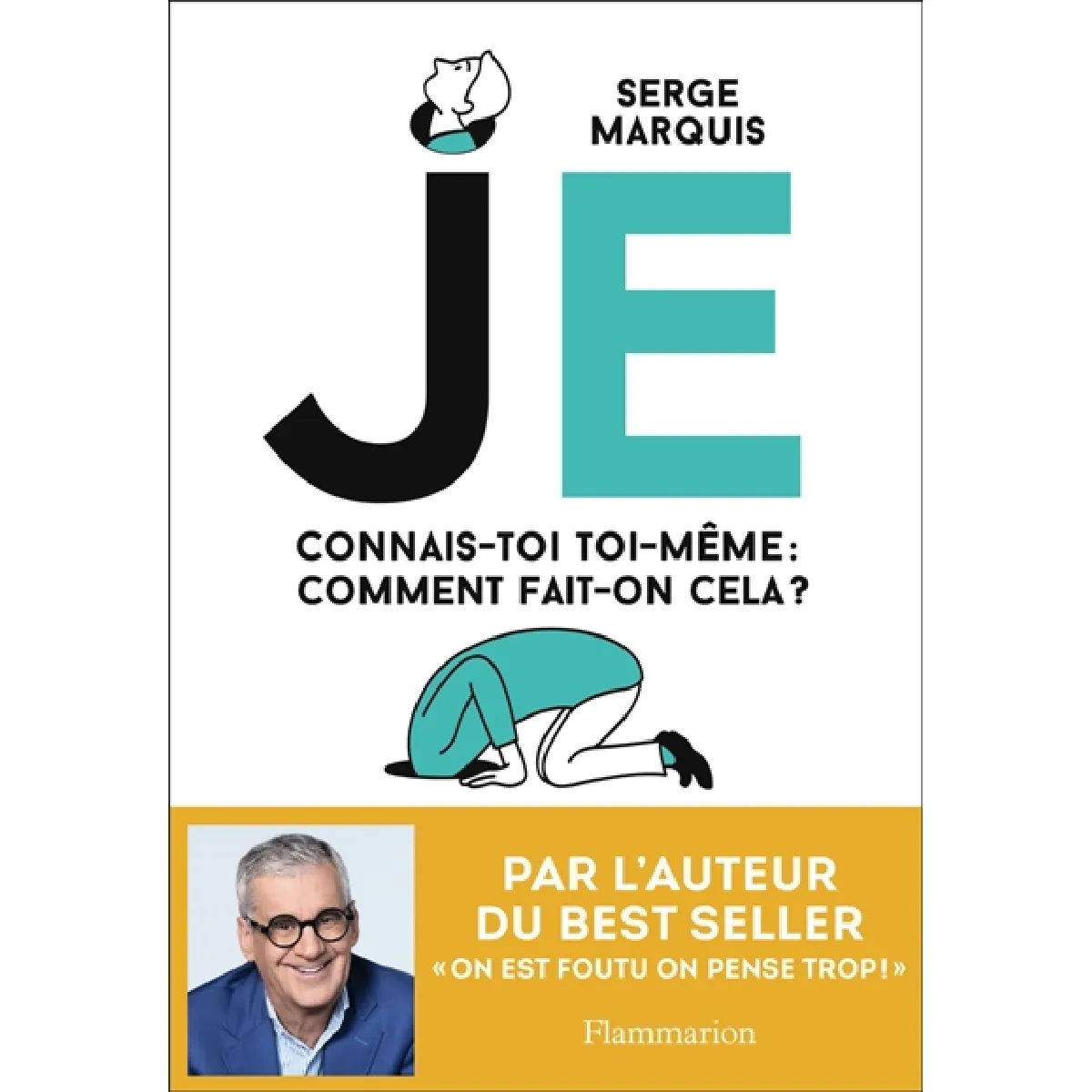 Je : connais-toi toi-même : comment fait-on cela ? · Occasion