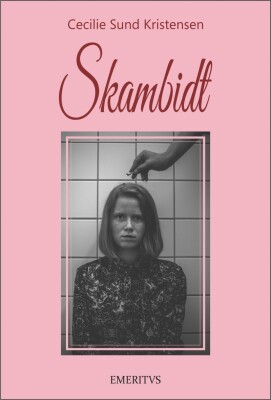 Skambidt - Cecilie Sund Kristensen - Bog