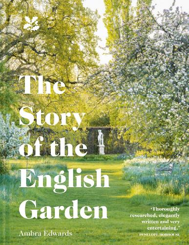 The Story of the English Garden (Hardback)