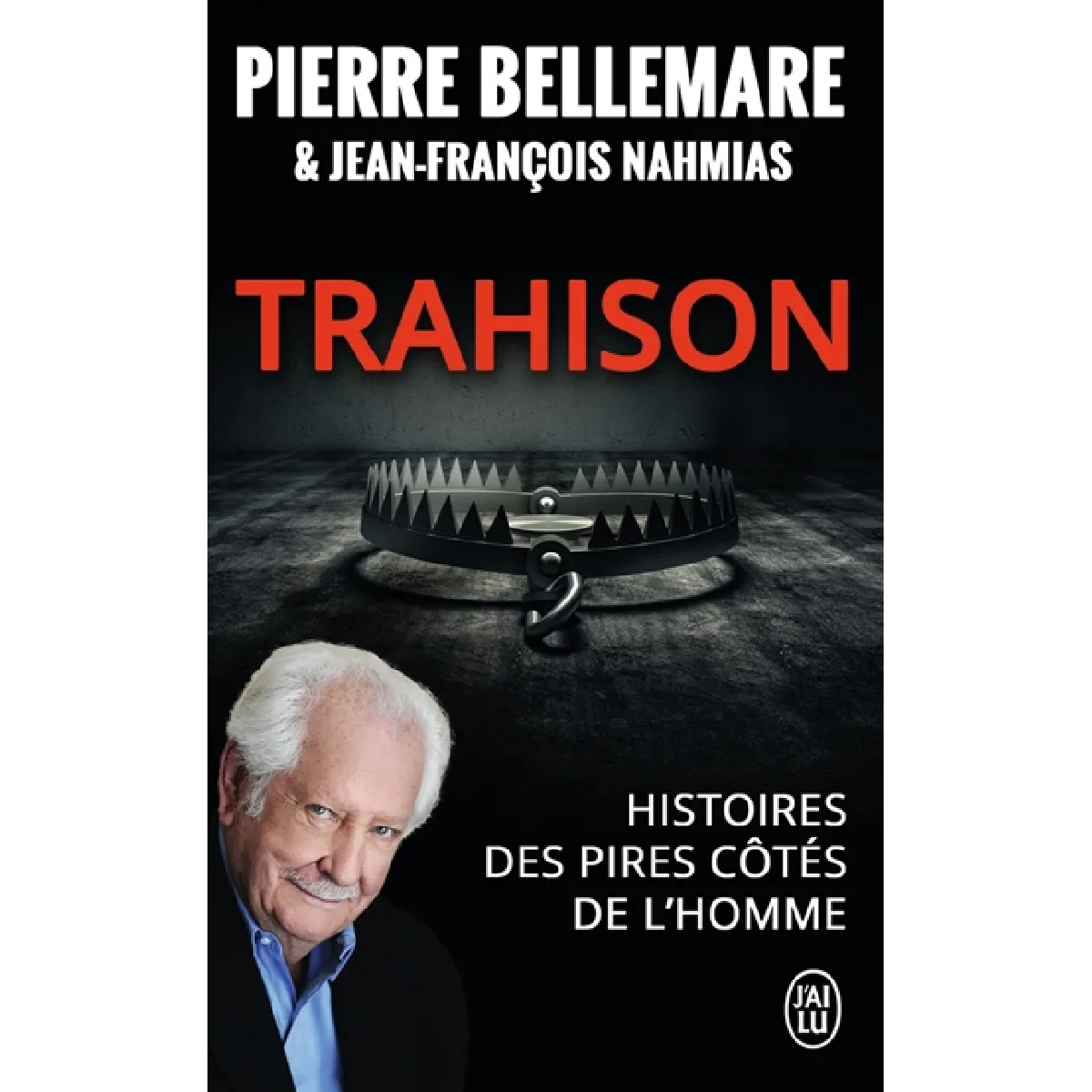 Trahison : histoires des pires côtés de l'homme · Occasion