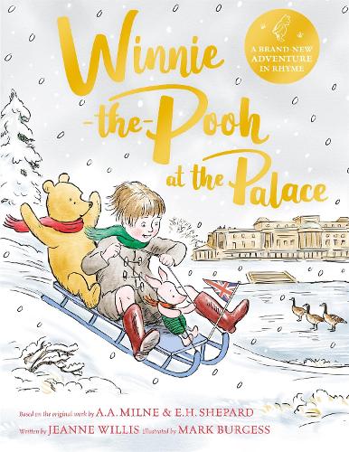 Winnie-the-Pooh at the Palace: A brand new Winnie-the-Pooh adventure in rhyme (Hardback)