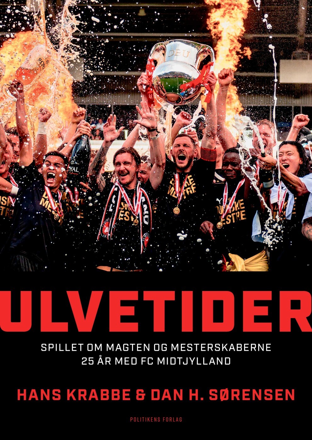 Ulvetider - Spillet Om Magten Og Mesterskaberne - Hans Krabbe - Bog