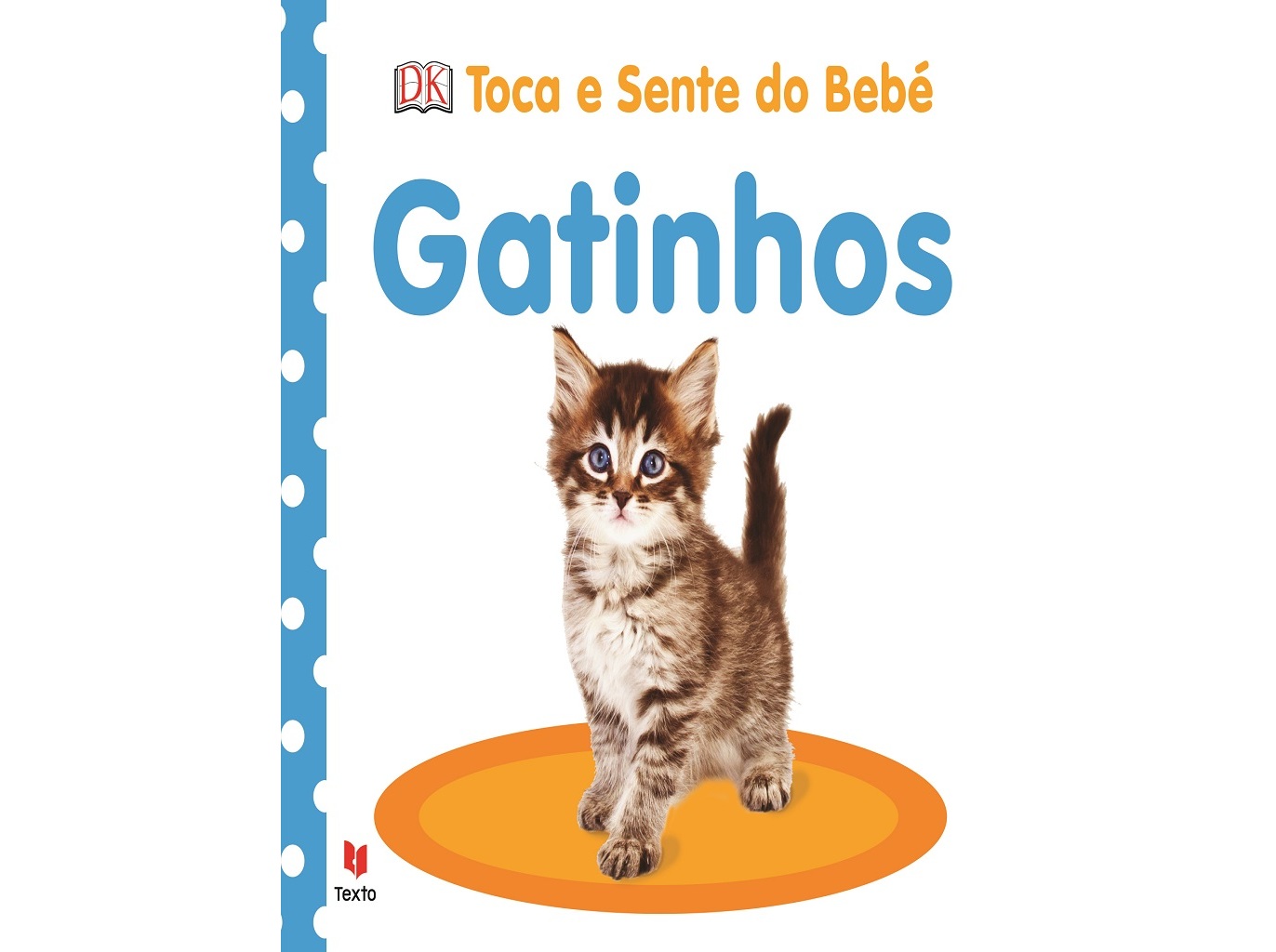LIVRO TOCA E SENTE :DK GATINHOS
