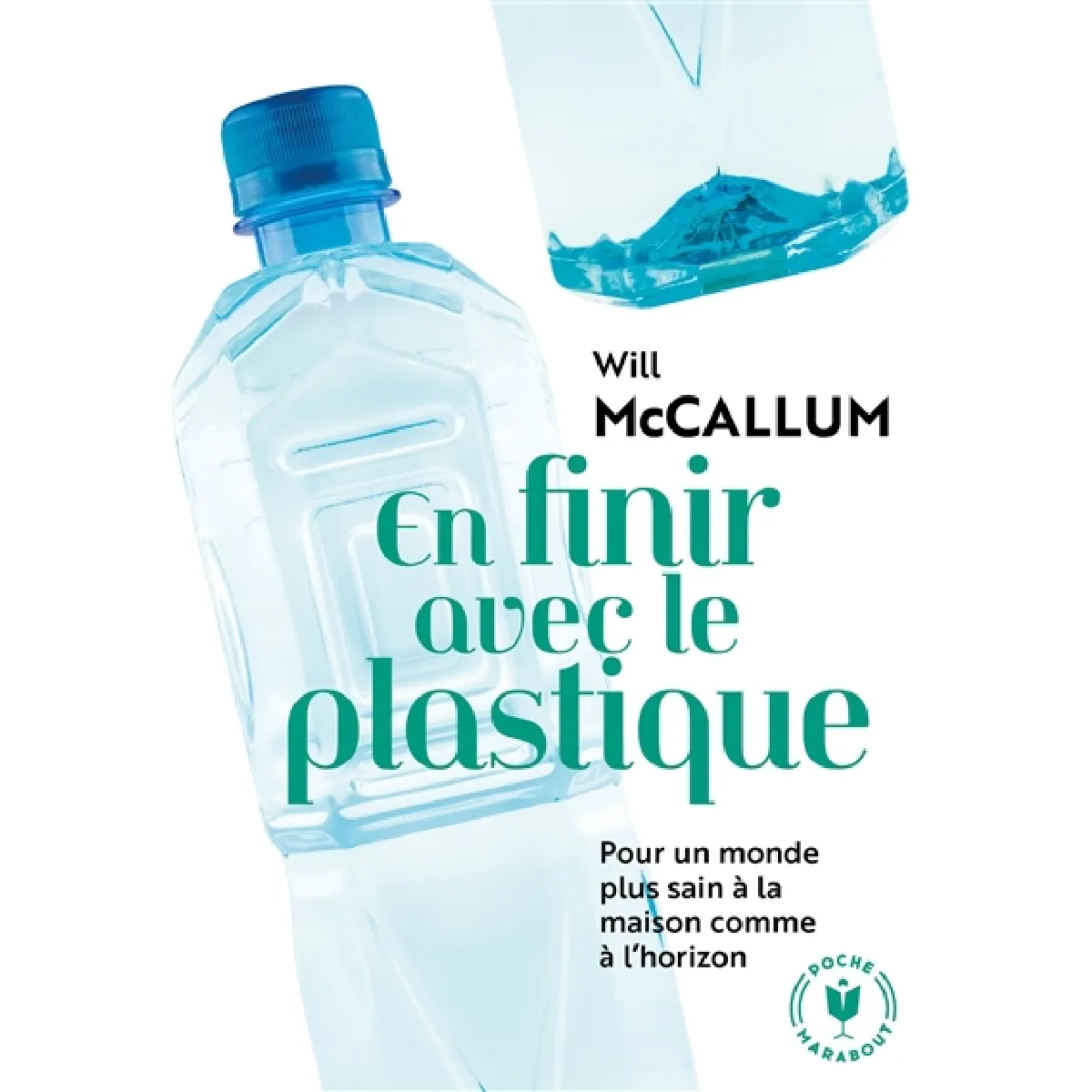 En finir avec le plastique : pour un monde plus sain à la maison comme à l'horizon · Occasion
