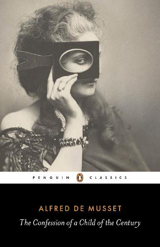 The Confession of a Child of the Century (Paperback)