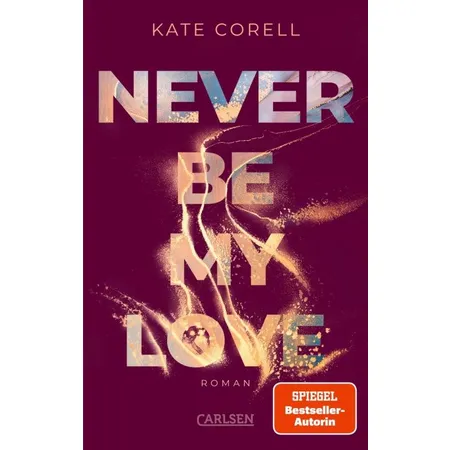 Carlsen Verlag Corell, Never Be My Love (Never Be 3)