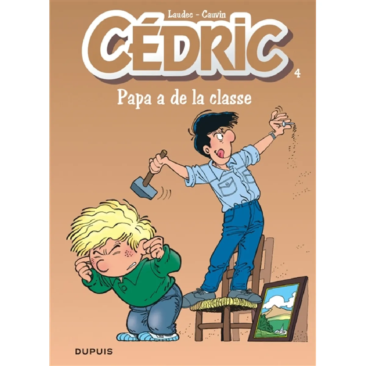 Cédric. Vol. 4. Papa a de la classe · Occasion