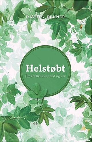 Helstøbt - David G. Benner - Bog