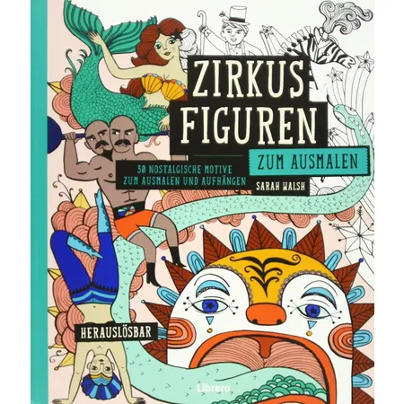 Librero Zirkusfiguren zum Ausmalen: Wunderschöne Bilder zum Ausmalen