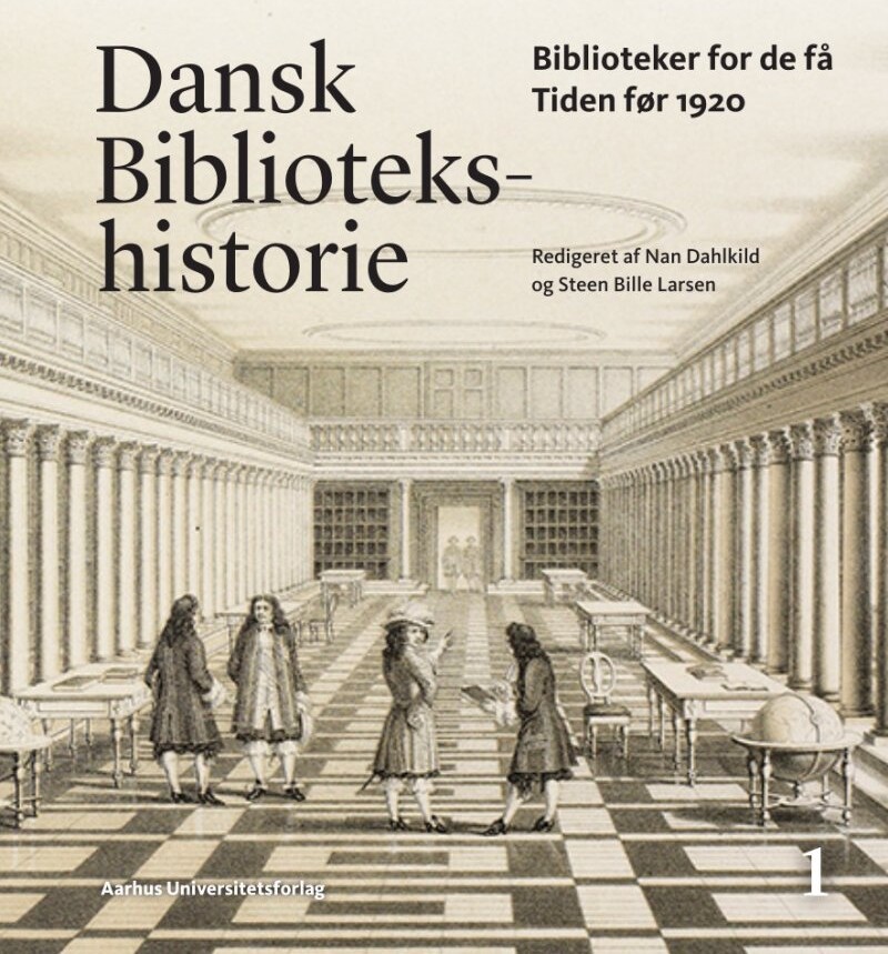 Dansk Bibliotekshistorie 1-2 - Aarhus Universitetsforlag - Bog