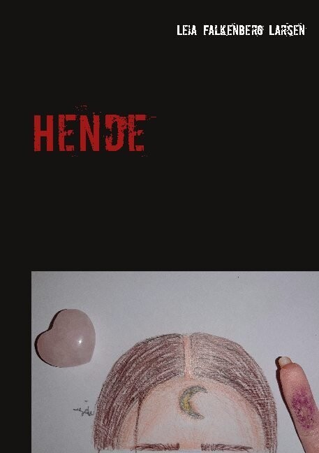 Hende - Leia Falkenberg Larsen - Bog