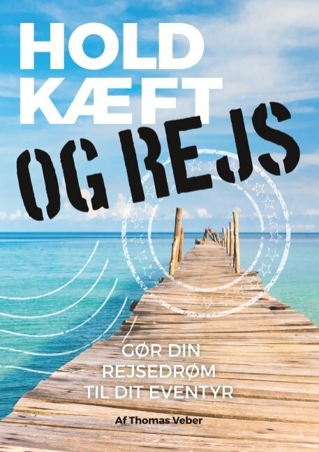 Hold Kæft Og Rejs - Thomas Veber - Bog