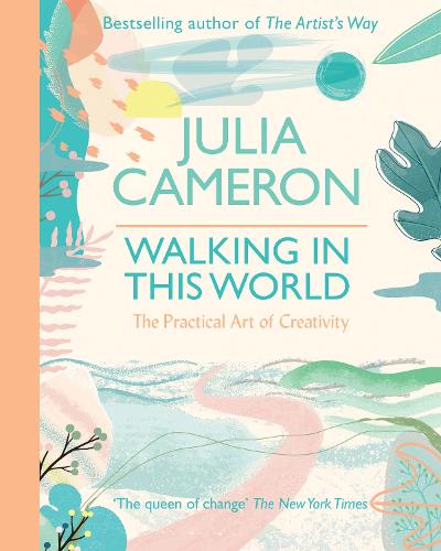 Walking In This World: The Practical Art of Creativity (Paperback)