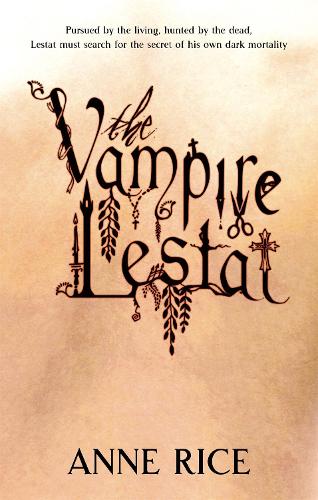 The Vampire Lestat: Volume 2 in series - Vampire Chronicles (Paperback)
