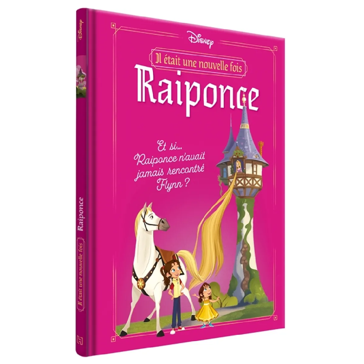 Raiponce : il était une nouvelle fois : et si Raiponce n'avait jamais rencontré Flynn ?