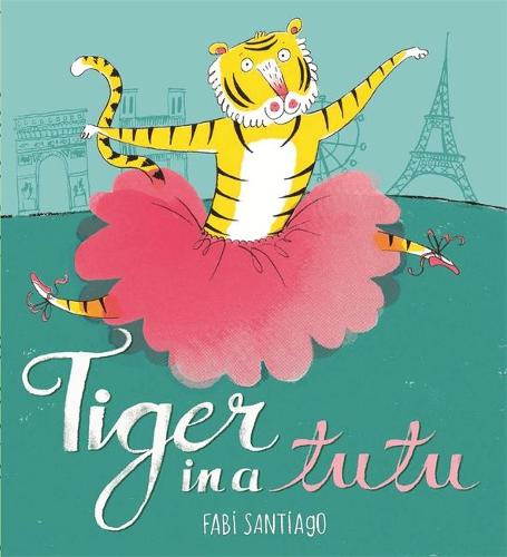 Tiger in a Tutu (Paperback)