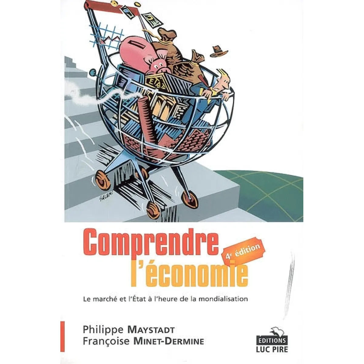 Comprendre l'économie : le marché et l'Etat à l'heure de la mondialisation · Occasion
