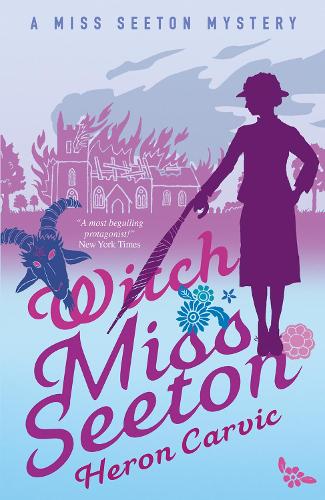 Witch Miss Seeton - A Miss Seeton Mystery (Paperback)