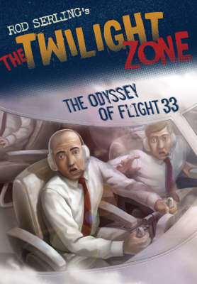 The Odyssey of Flight 33 - The Twilight Zone (Paperback)