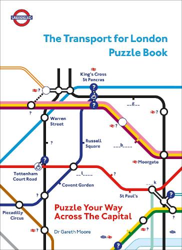 The Transport for London Puzzle Book: Puzzle Your Way Across the Capital (Paperback)