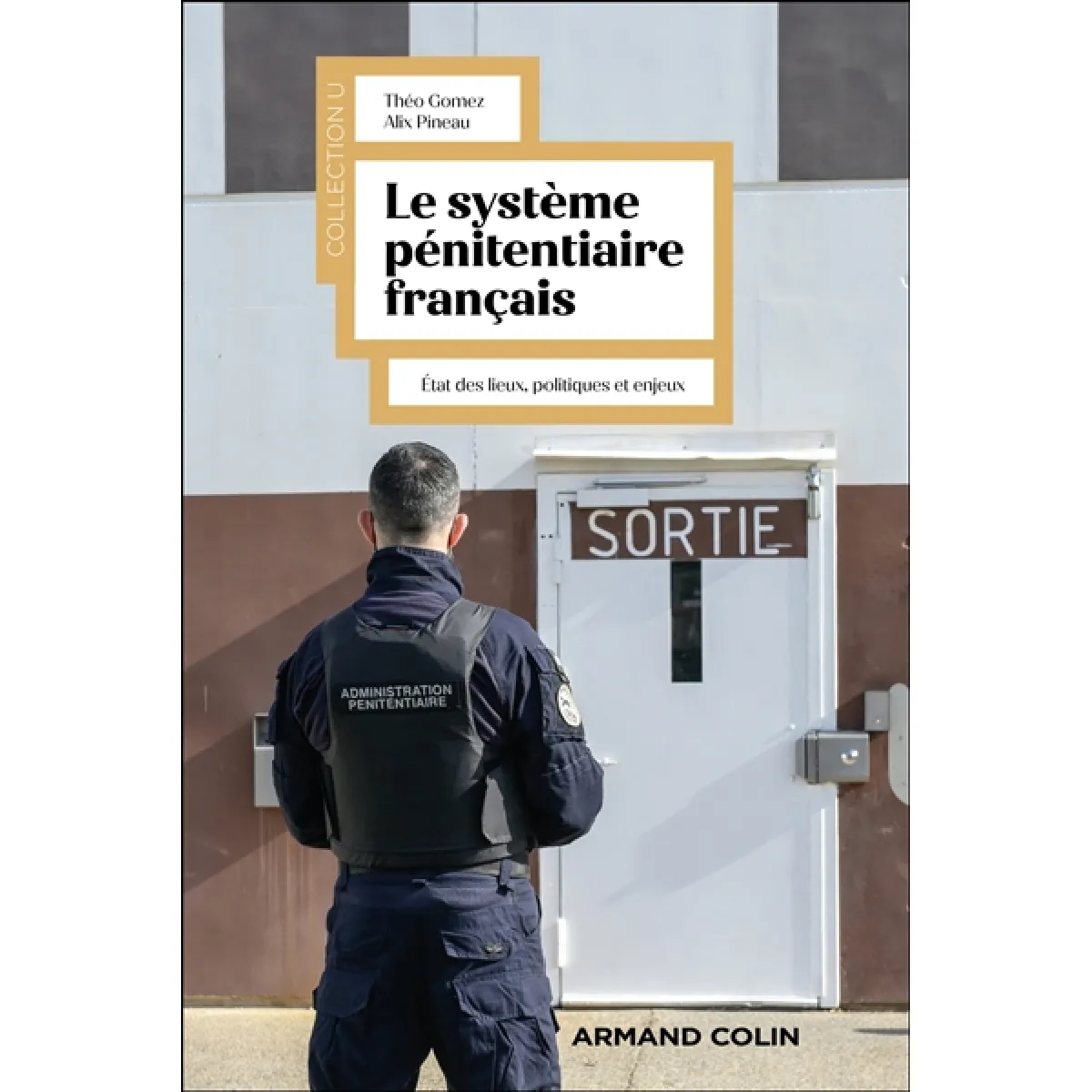 Le système pénitentiaire français : état des lieux, politiques et enjeux