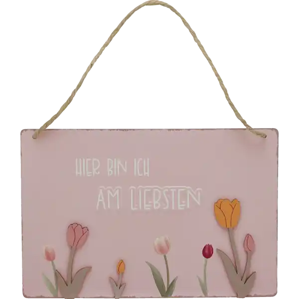 Deko-Schild Hier bin ich am liebsten