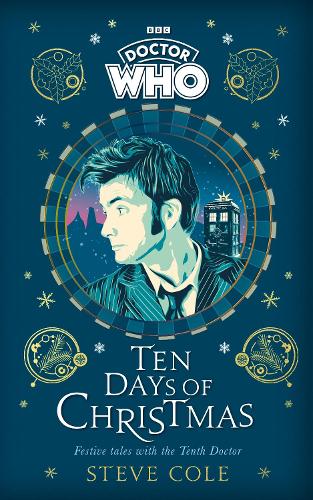 Doctor Who: Ten Days of Christmas: Festive tales with the Tenth Doctor (Hardback)