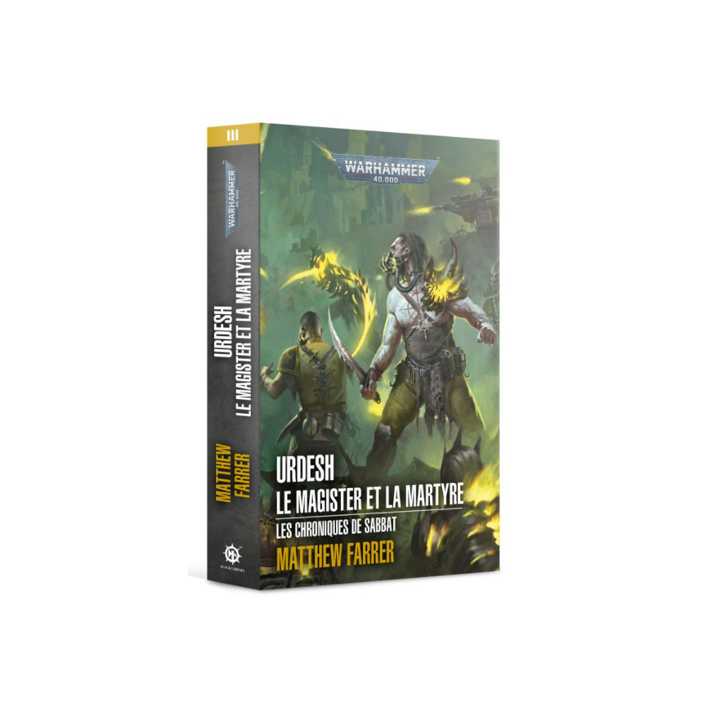W40K : Les Chroniques de Sabbat - Urdesh, Le Magister et le Martyre
