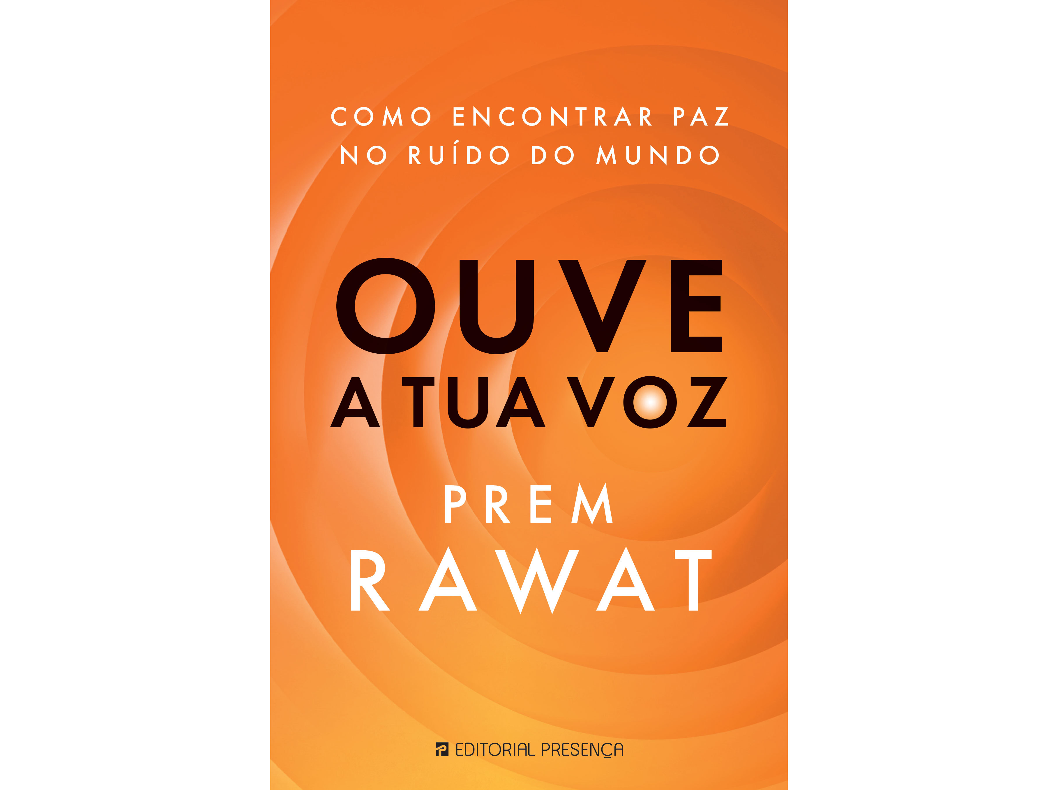 LIVRO OUVE A TUA VOZ DE PREM RAWAT