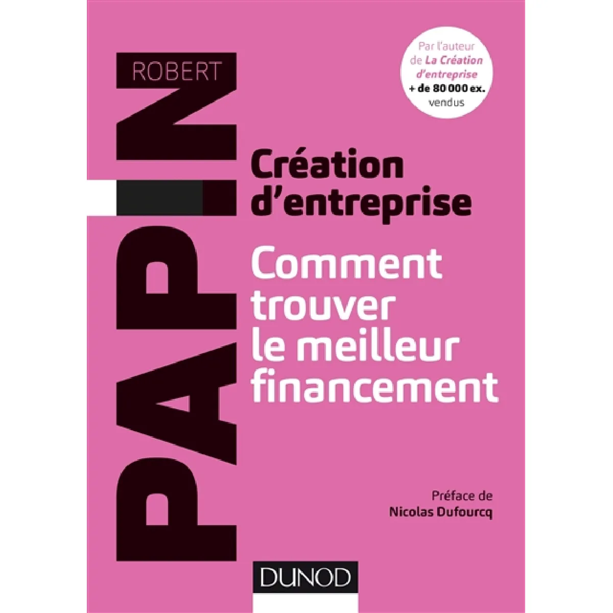 Création d'entreprise : comment trouver le meilleur financement · Occasion