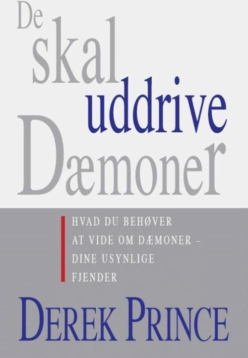 De Skal Uddrive Dæmoner - Derek Prince - Bog