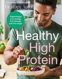 The Doctor’s Kitchen: Healthy High Protein