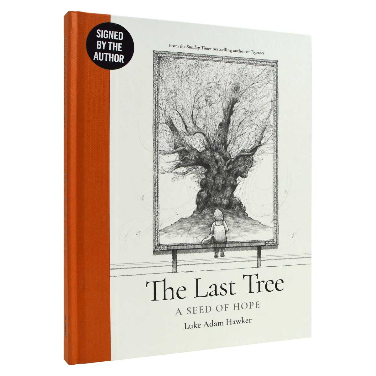 The Last Tree: A Seed of Hope: Signed Edition (Hardback)
