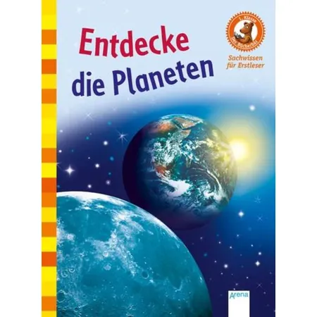 Arena Sachwissen/Erstleser, Entdecke die Planeten