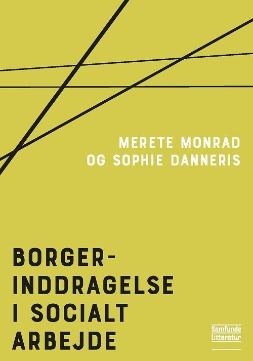 Borgerinddragelse I Socialt Arbejde - Merete Monrad - Bog
