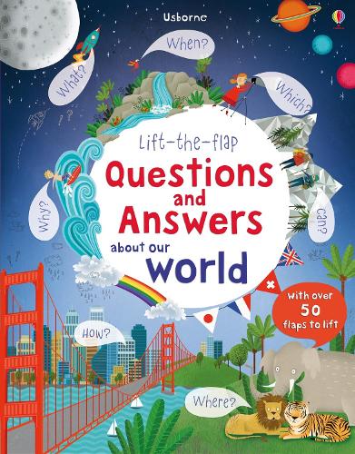 Lift-the-flap Questions and Answers about Our World - Questions and Answers (Board book)