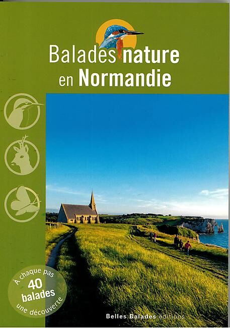 EDITIONS DAKOTA - BALADES NATURE EN NORMANDIE