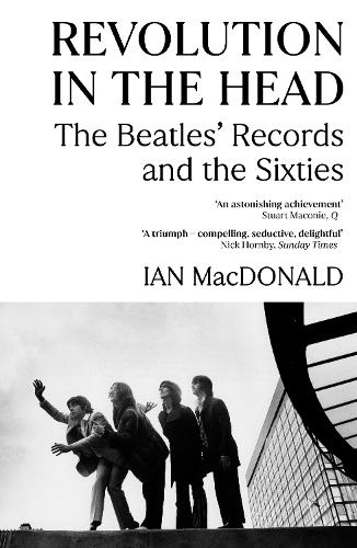 Revolution in the Head: The Beatles Records and the Sixties (Paperback)