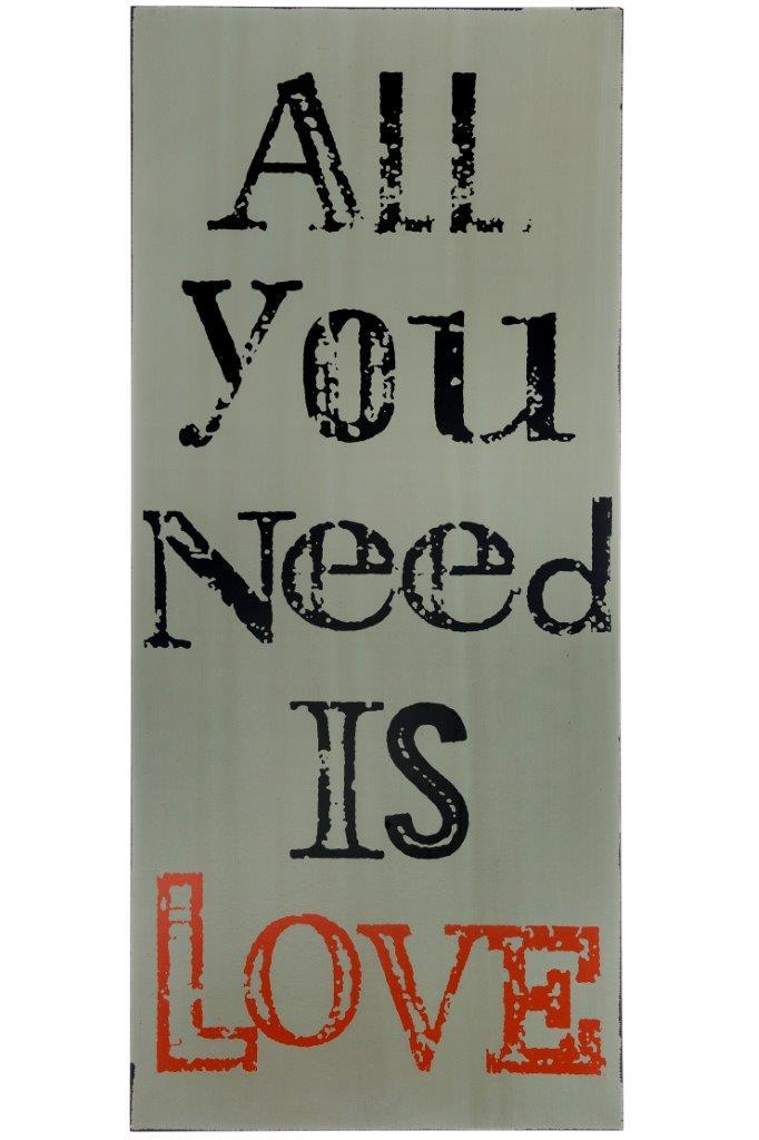 Holzschild - All you need is love -34x78 cm