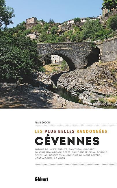 GLENAT - CEVENNES LES PLUS BELLES RANDONNEES 2EME EDITION