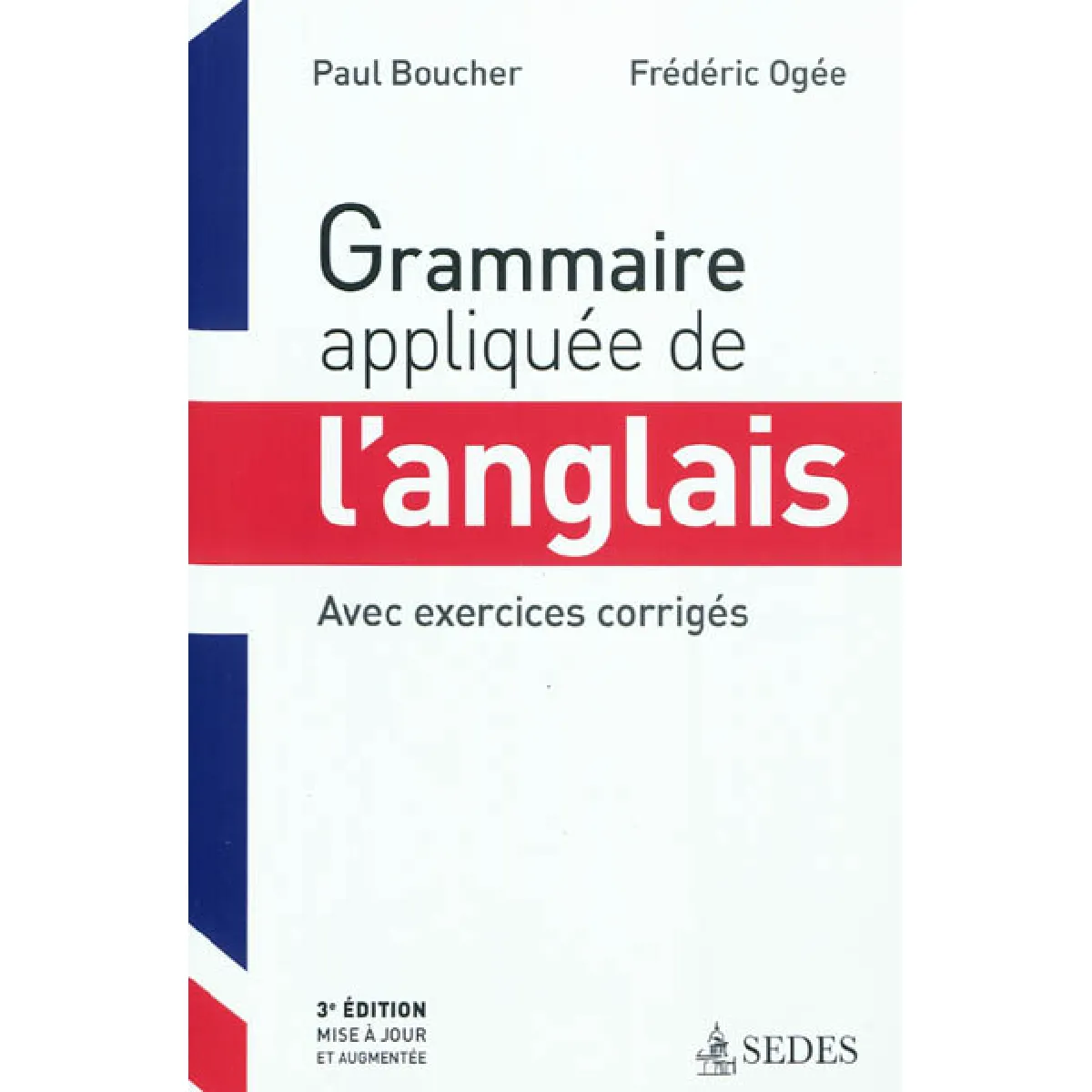 Grammaire appliquée de l'anglais : avec exercices corrigés · Occasion