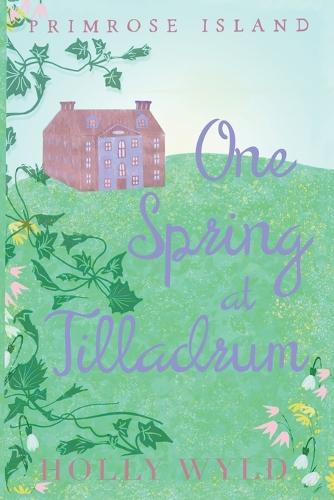One Spring at Tilladrum - Primrose Island Novellas (Paperback)