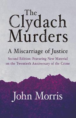The Clydach Murders: A Miscarriage of Justice (Paperback)