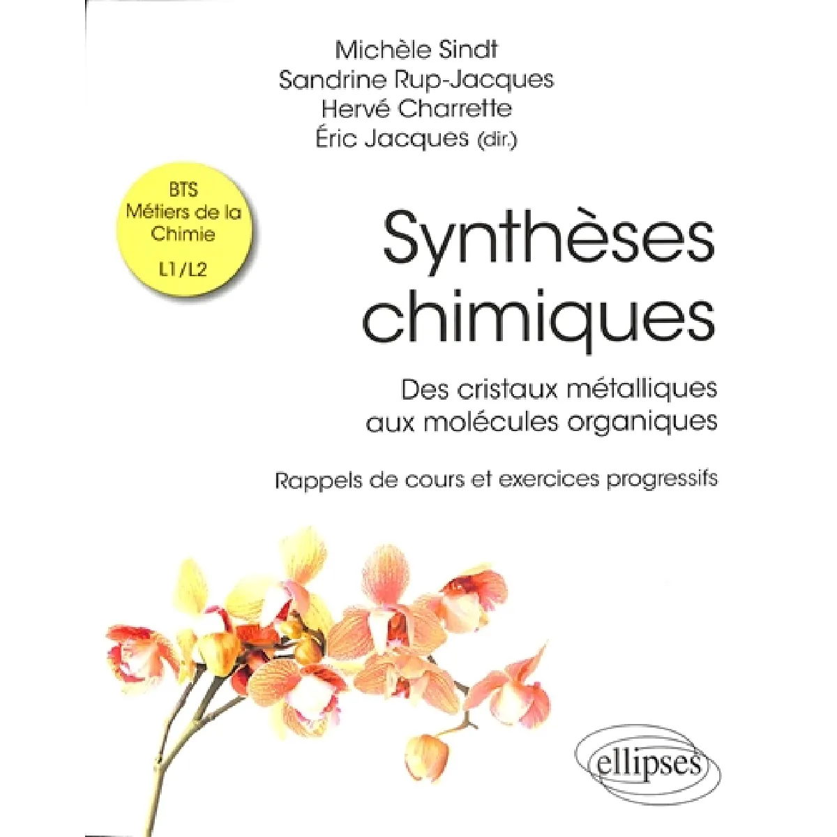 Synthèses chimiques : des cristaux métalliques aux molécules organiques : rappels de cours et exercices progressifs