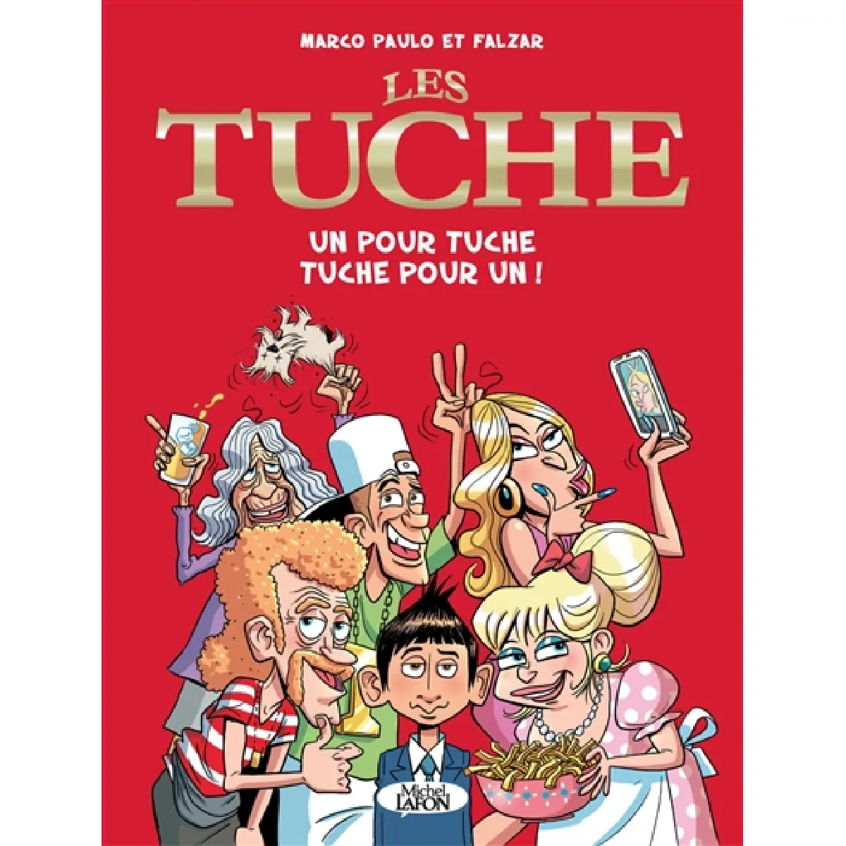 Les Tuche. Un pour Tuche, Tuche pour un ! · Occasion