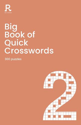 Big Book of Quick Crosswords Book 2: a bumper crossword book for adults containing 300 puzzles (Paperback)