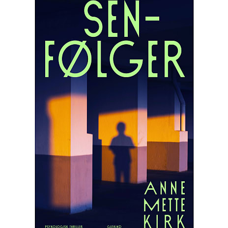 Senfølger - Anne Mette Kirk