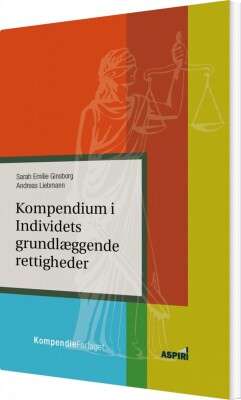 Kompendium I Individets Grundlæggende Rettigheder - Sarah Emilie Ginsborg - Bog