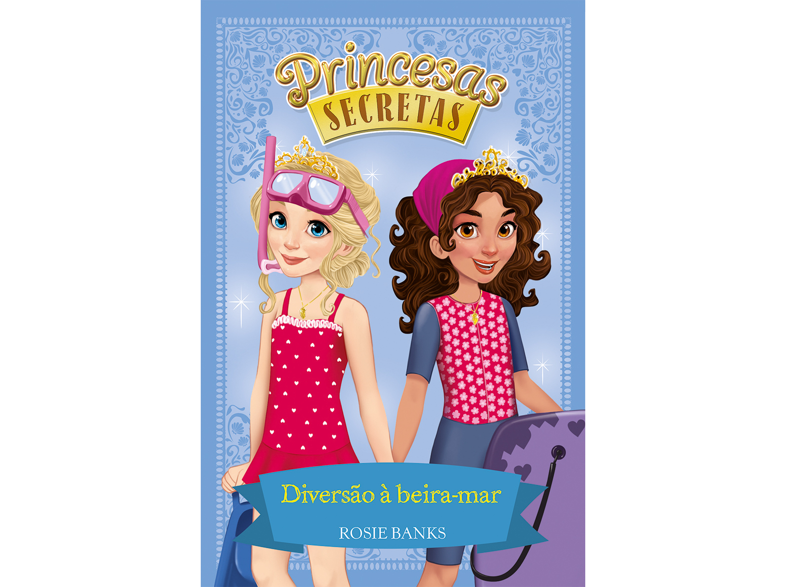 LIVRO PRINCESAS SECRETAS Nº 19 DIVERSÃO À BEIRA MAR